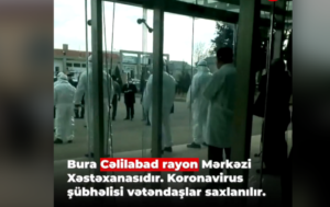 Коронавирус в Азербайджане: Войска окружили Джалилабадскую районную больницу из-за бунта больных